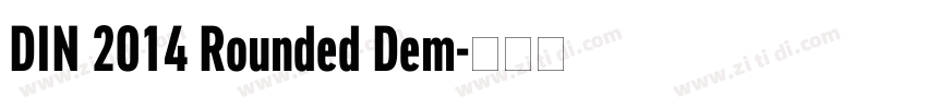 DIN 2014 Rounded Dem字体转换
